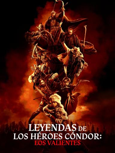 Leyendas de los héroes Cóndor: Los valientes