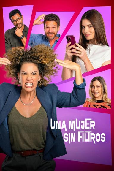 Una mujer sin filtros