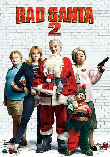 Bad Santa 2: Recargado
