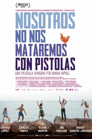Nosaltres no ens matarem amb pistoles