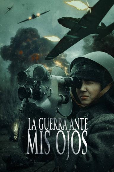 La guerra ante mis ojos