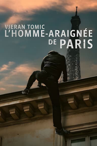 Vjeran Tomic: L'homme-araignée de Paris